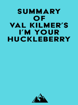 cover image of Summary of Val Kilmer's I'm Your Huckleberry